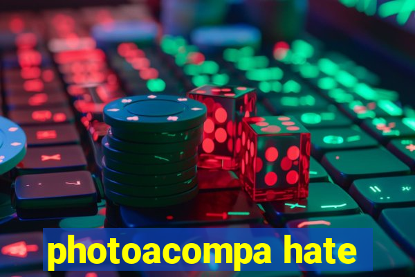 photoacompa hate